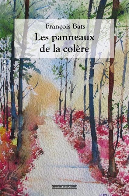 Les panneaux de la colère - François Bats - ebook