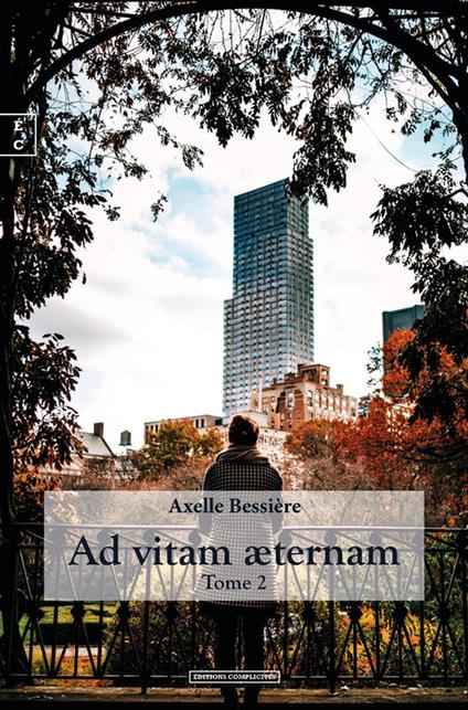Ad vitam æternam - Axelle Bessière - ebook
