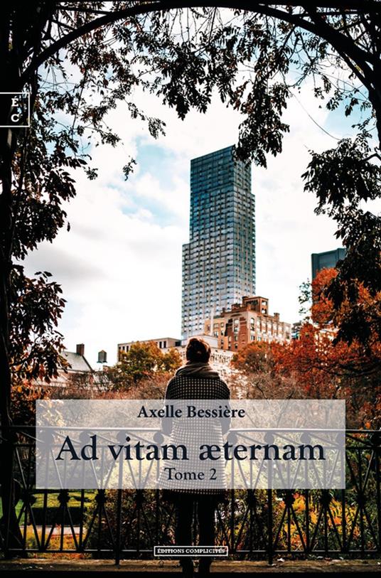 Ad vitam æternam - Axelle Bessière - ebook