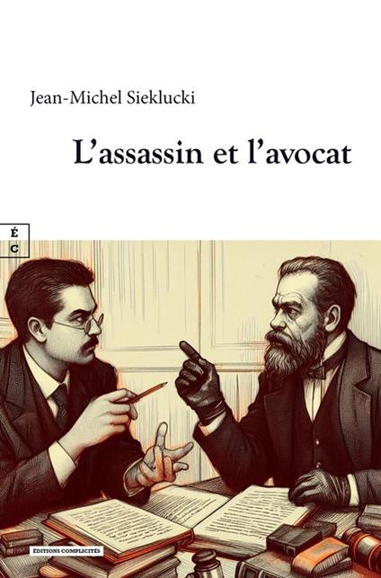 L’assassin et l’avocat - Jean-Michel Sieklucki - ebook