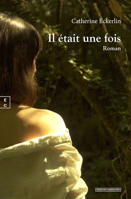 Il était une fois - Catherine Eckerlin - ebook