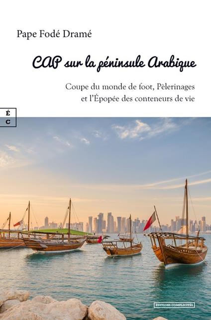 Cap sur la péninsule Arabique - Pape Fodé Dramé - ebook
