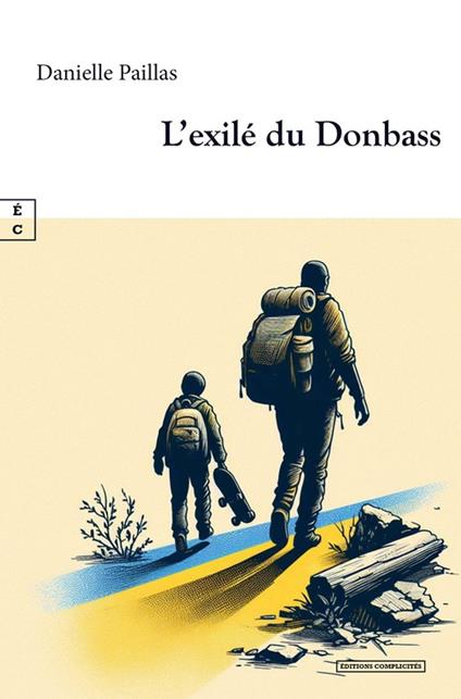 L’exilé du Donbass - Danielle Paillas - ebook