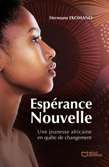Espérance Nouvelle - Une jeunesse africaine en quête de changement