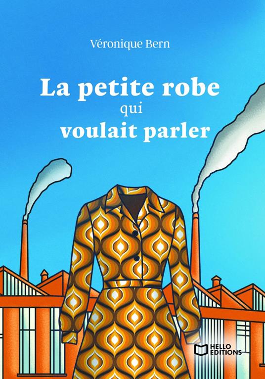 La petite robe qui voulait parler - Tome I