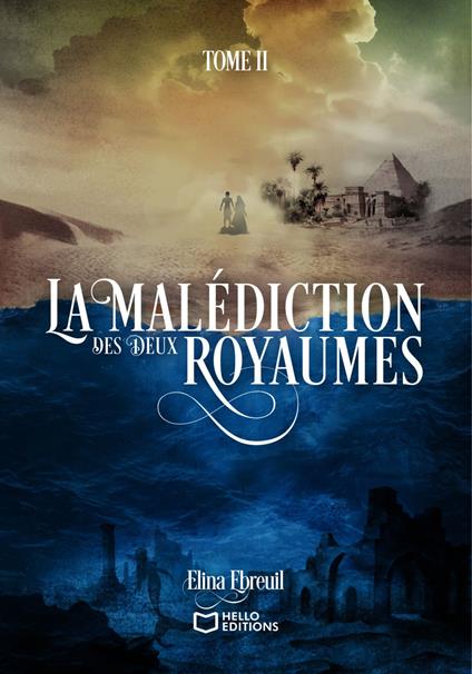 La Malédiction des Deux Royaumes - Tome II - Elina Ebreuil - ebook