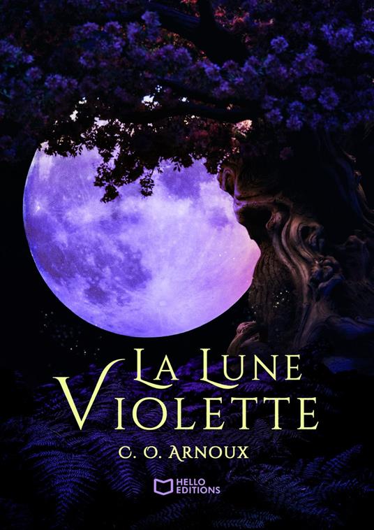 La Lune Violette - Tome I - C. O. Arnoux - ebook