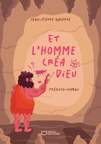 Et l'homme créa Dieu