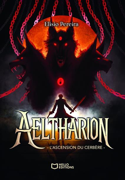Aeltharion - L'ascension du Cerbère - Elisio Pereira - ebook
