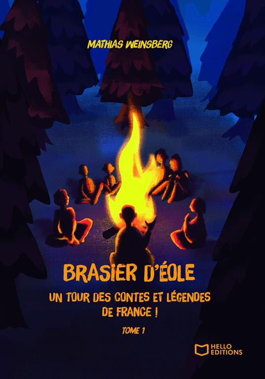 Brasier d'Éole, un tour des contes et légendes de France - Tome I - Mathias Weinsberg - ebook