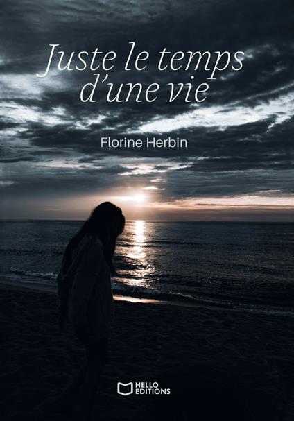 Juste le temps d'une vie