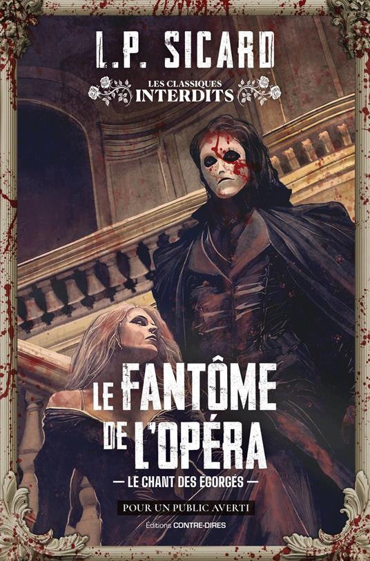 Le Fantôme de l'opéra - Le chant des égorgés