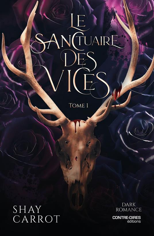 Le Sanctuaire des Vices - Tome 1 - Shay Carrot - ebook