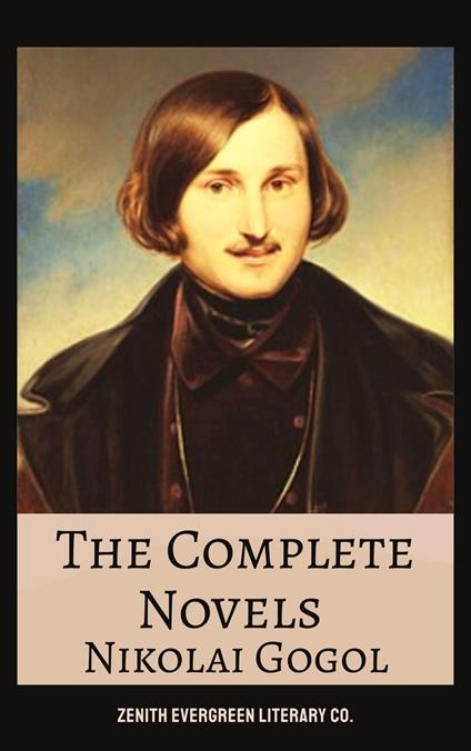The Complete Novels of Nikolai Gogol