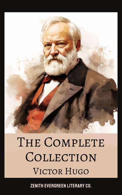 The Complete Collection of Victor Hugo