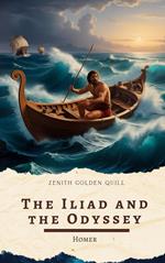 The Iliad and Odyssey