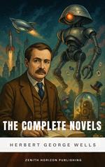 The Complete Novels of H. G. Wells