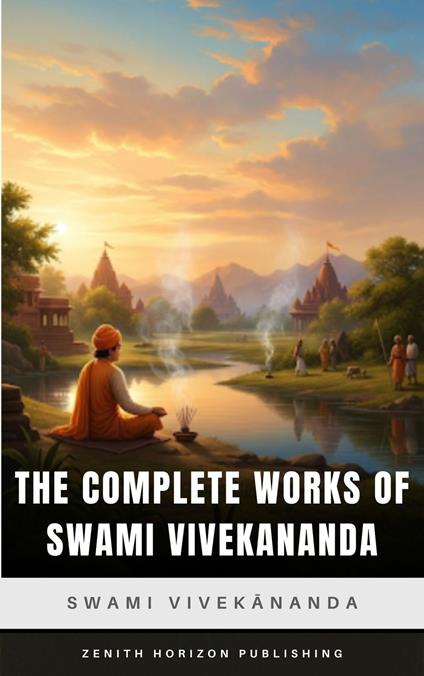 The Complete Works of Swami Vivekananda