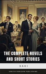 The Complete Novels and Short Stories of Saki
