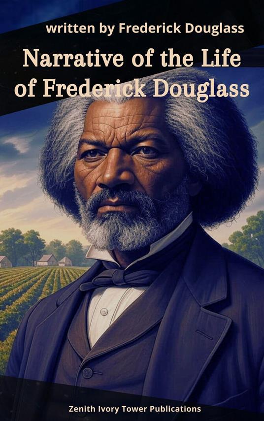 Narrative of the Life of Frederick Douglass
