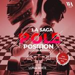 La Saga Pole position - Tome 1 - Clay Johnson, une romance enemies to lovers dans le monde de la F1