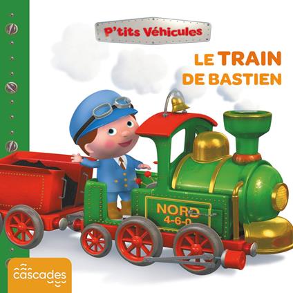 P'tits Véhicules - Le Train de Bastien