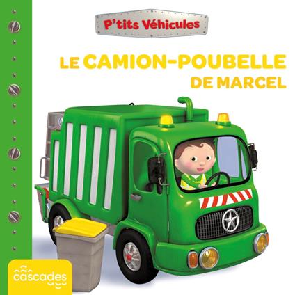P'tits Véhicules - Le Camion-poubelle de Marcel