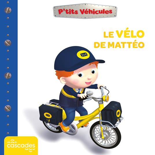 P'tits Véhicules - Le Vélo de Mattéo