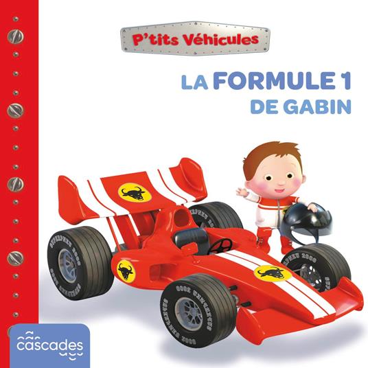 P'tits Véhicules - La Formule 1 de Gabin