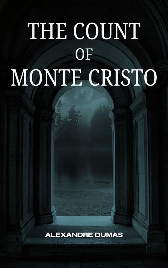 The Count of Monte Cristo - Alexandre Dumas - ebook