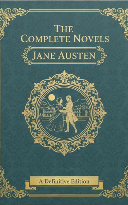 The Complete Novels – Jane Austen
