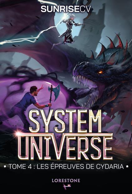 System Universe - Les épreuves de Cydaria - Tome 4