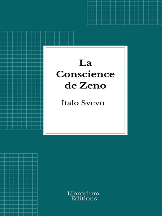 La Conscience de Zeno - Italo Svevo - ebook