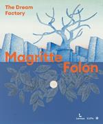 Magritte Folon: The Dream Factory