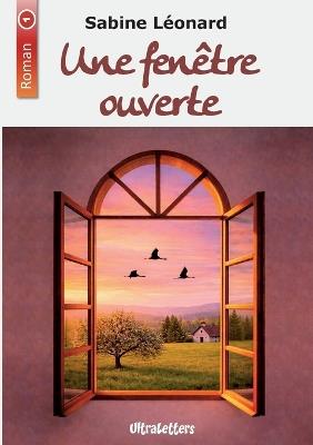 Une fenêtre ouverte - Sabine Léonard - cover