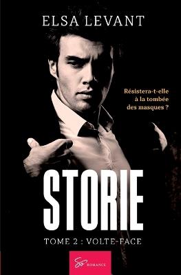 Storie - Tome 2: Volte-face - Elsa Levant - cover