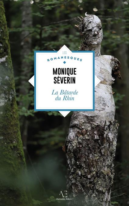 La Bâtarde du Rhin - Monique Séverin - ebook