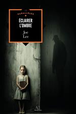 Éclairer l'ombre