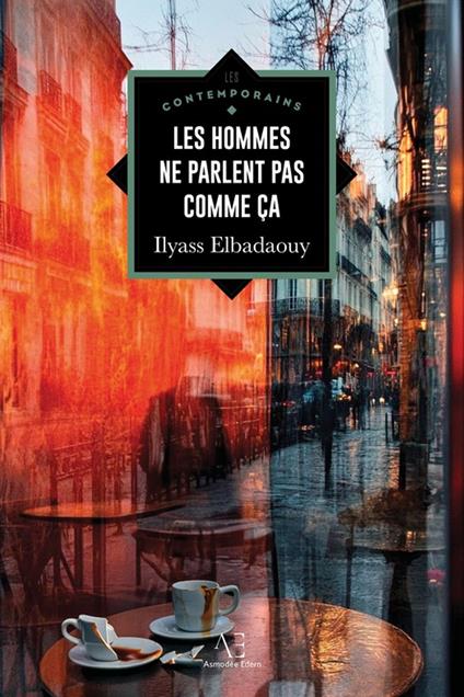 "Les hommes ne parlent pas comme ça"