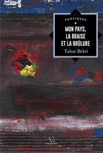 Mon pays, la braise et la brûlure