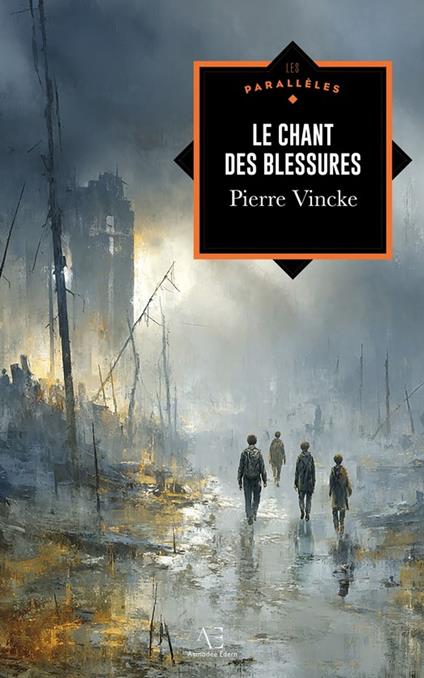 Le Chant des blessures