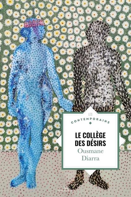Le Collège des désirs - Ousmane Diarra - ebook