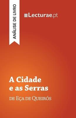 A Cidade e as Serras - Eça de Queirós (análise de livro) - Tomás Rodrigues - cover