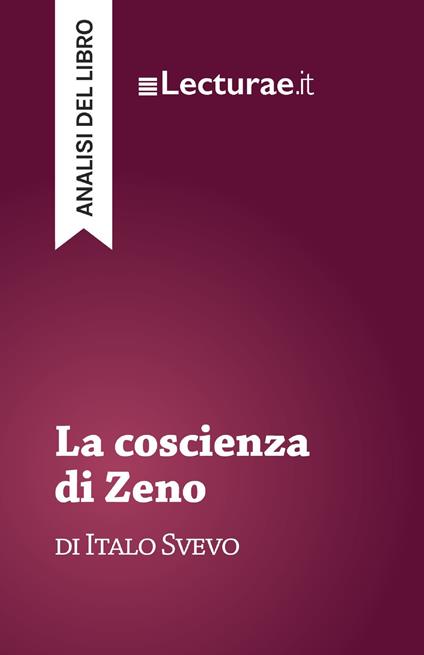 La coscienza di Zeno - Italo Svevo (analisi del libro) - Tommaso Rossi - ebook