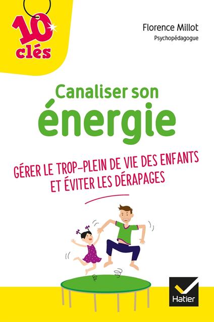 Canaliser son énergie
