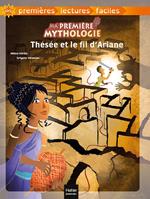Ma première mythologie - Thésée et le fil d'Arianne adapté dès 6 ans