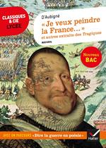 « Je veux peindre la France une mère affligée... » et autres extraits des Tragiques
