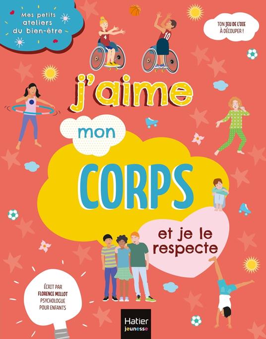 Mes petits ateliers du bien-être - J'aime mon corps et je le respecte - Florence Millot - ebook