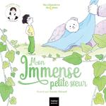 Mes histoires du calme - Mon immense petite soeur