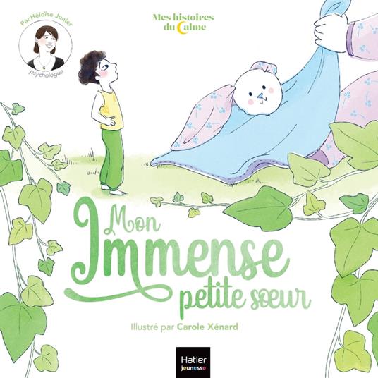 Mes histoires du calme - Mon immense petite soeur - Héloïse Junier,Carole Xénard - ebook